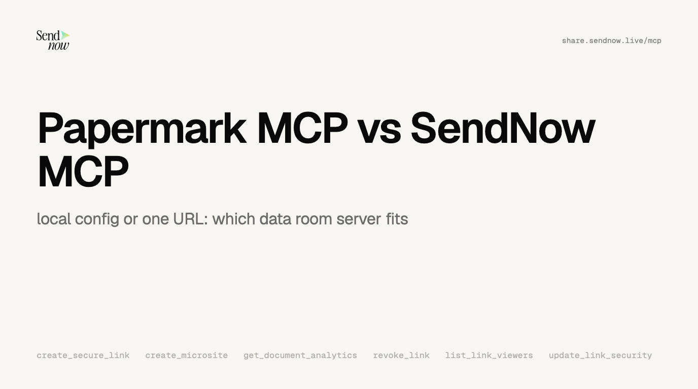 Papermark MCP vs SendNow MCP: Which Data Room Server Fits (2026)