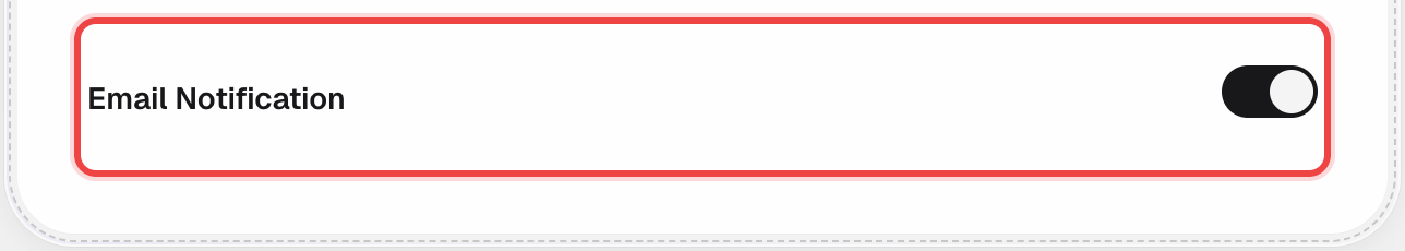 Email Notification toggle, on